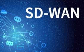 全面解读SD-WAN是什么及MPLS专线